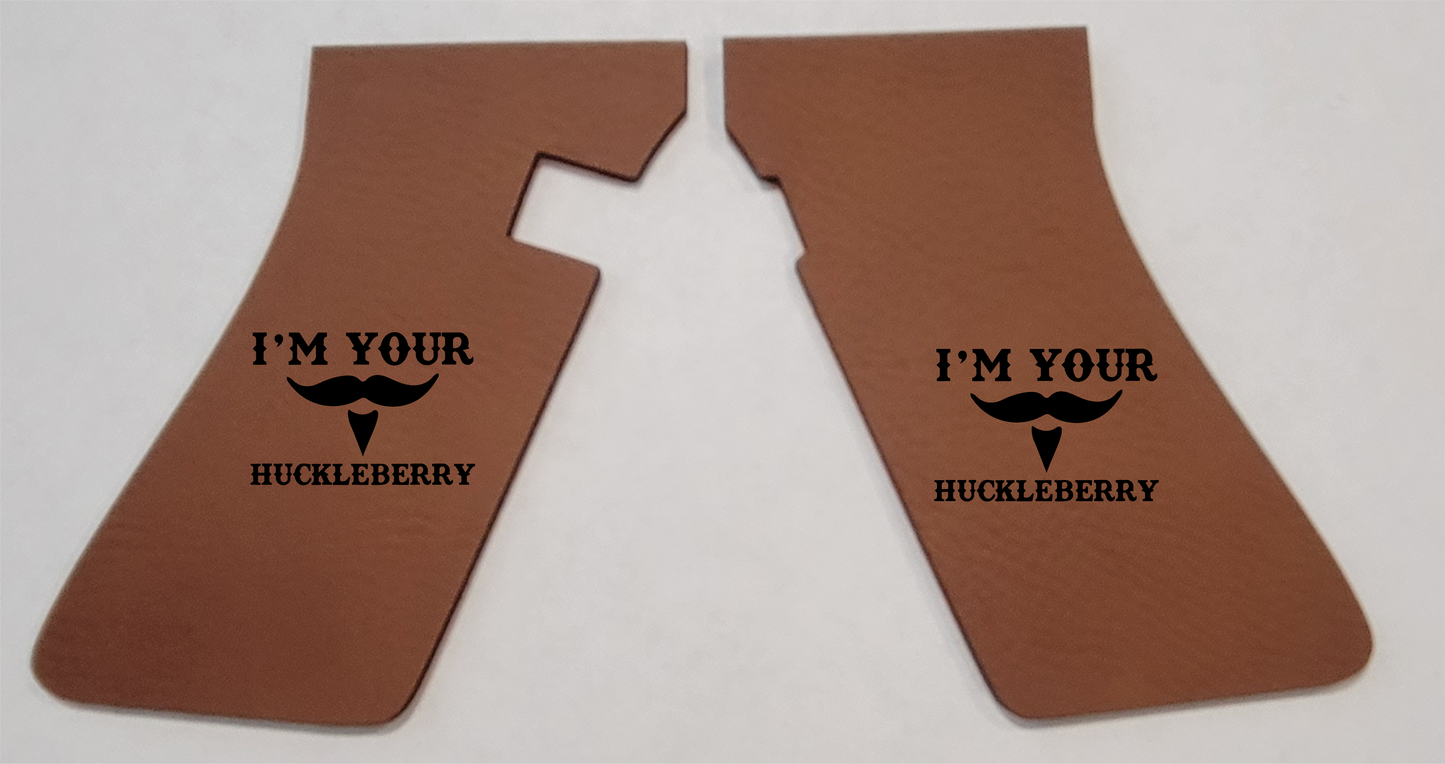 I'm your Huckleberry Handgun Grip